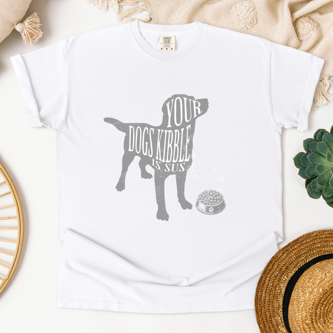 Your Dogs Kibble Is Sus Premium Tee