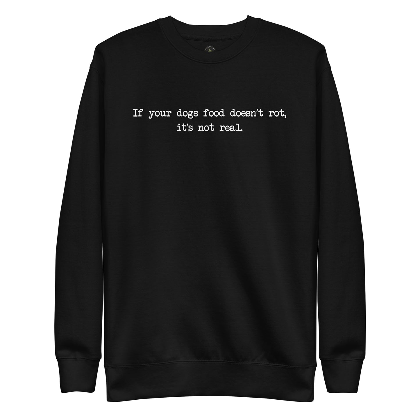 If Your Dogs Food Premium Sweatshirt