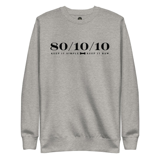 80/10/10 Premium Sweatshirt